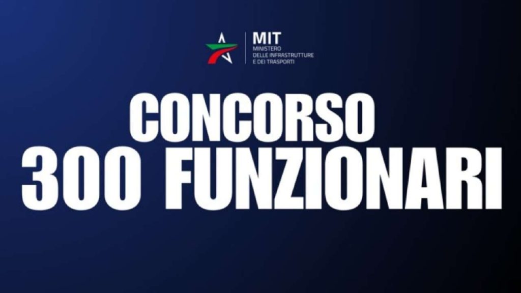 Nuovo bando per l’assunzione di 300 nuovi funzionari: il ministero delle Infrastrutture e dei Trasporti assume